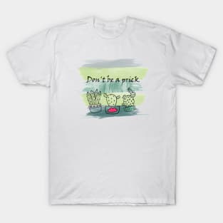 Don't be a prick cactus print T-Shirt